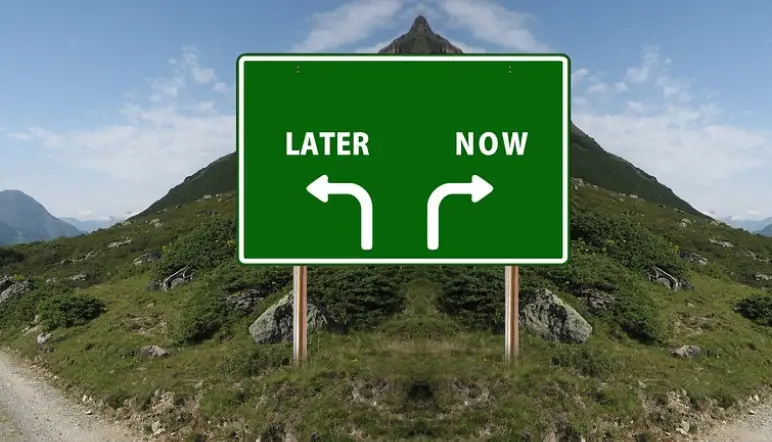 image shows a sign of doing it now (go to the right), do it later (go to the left)