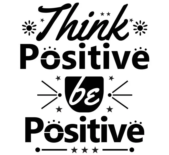 this image is mostly text which says Think Positive Be Positive in an effort to Start Strong