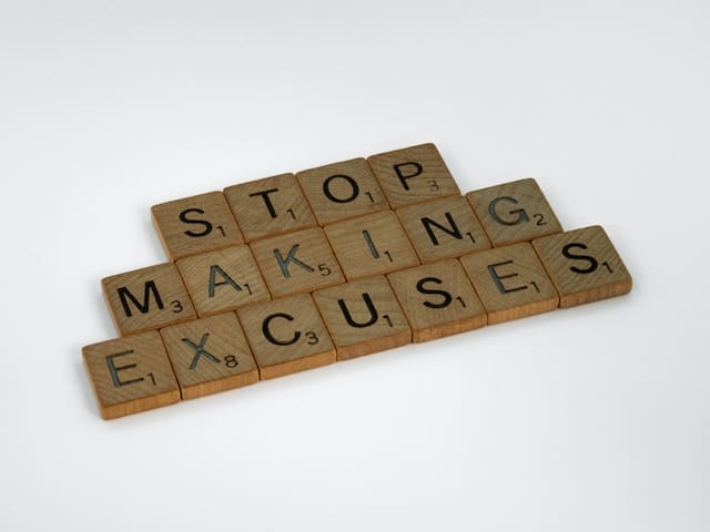 Pointer #3 - This image says "stop making excuses"